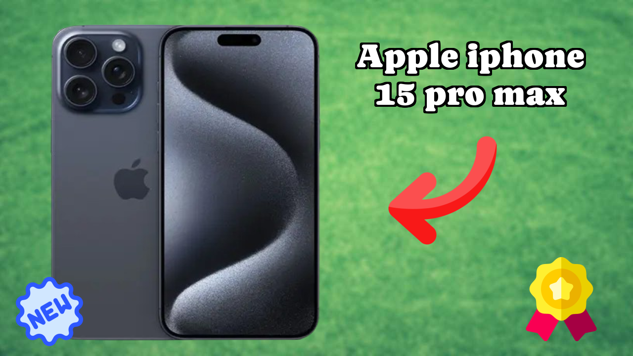 Apple IPhone 15 Pro Max vs Samsung Galaxy: Complete Comparison