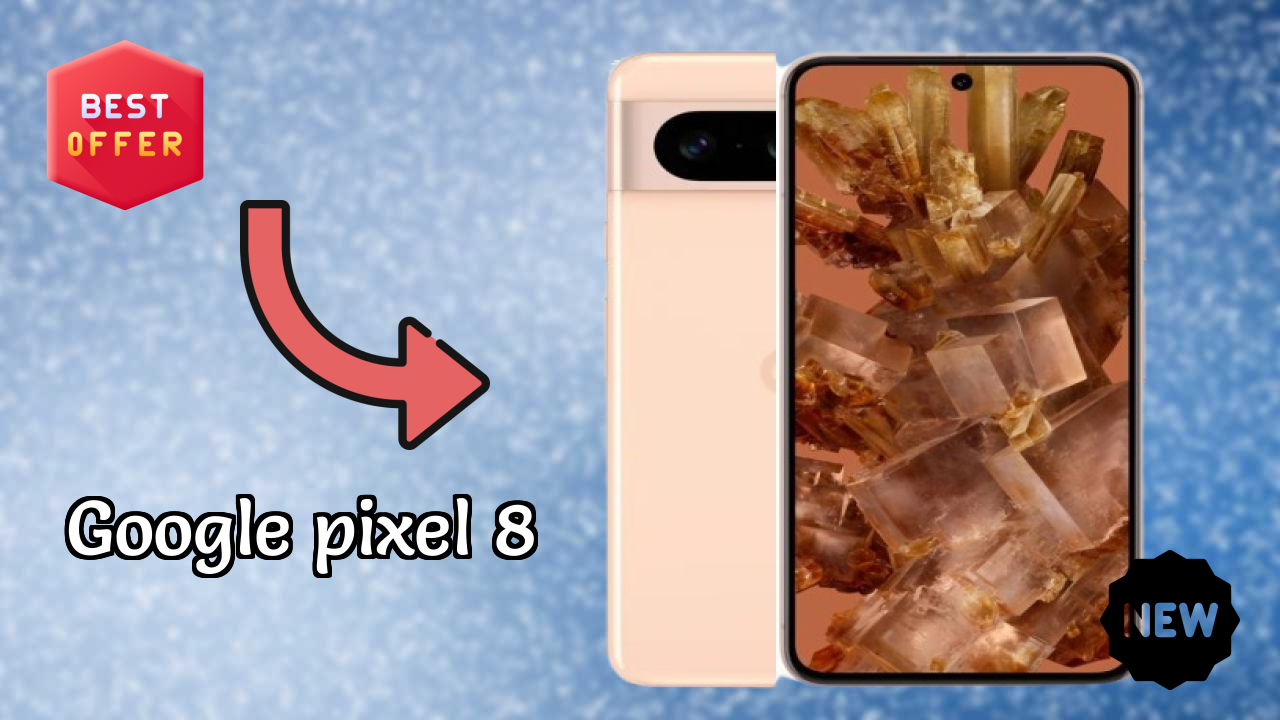 Google Pixel 8 vs Samsung: Which Offers More Value?