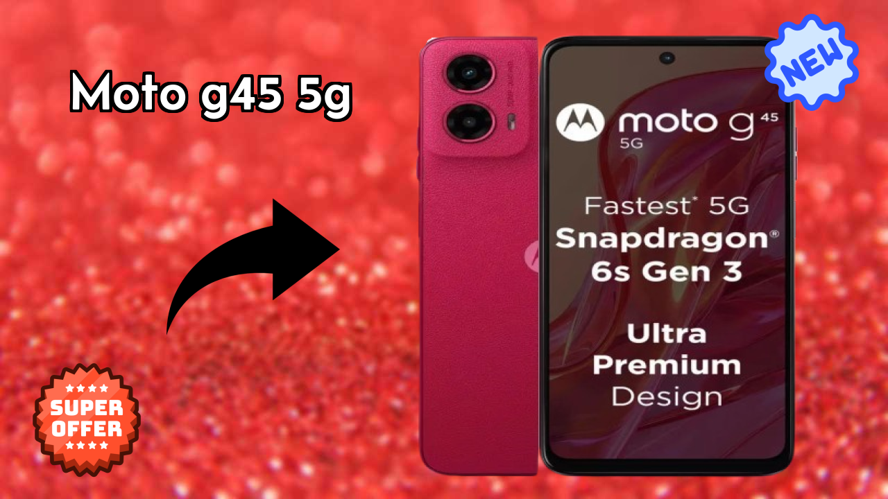 Moto G45 5G Battery Life: 5000 MAh How Long Lasts