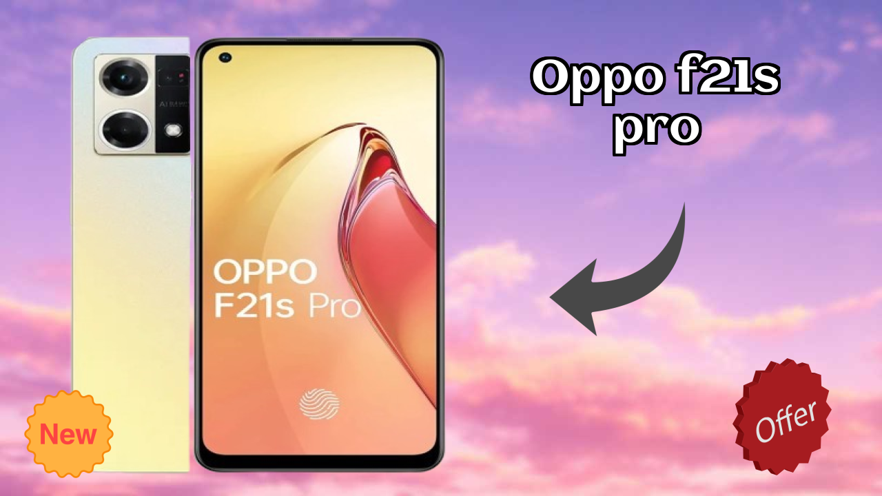 OPPO F21s Pro at ₹18,499 - Complete Buying Guide