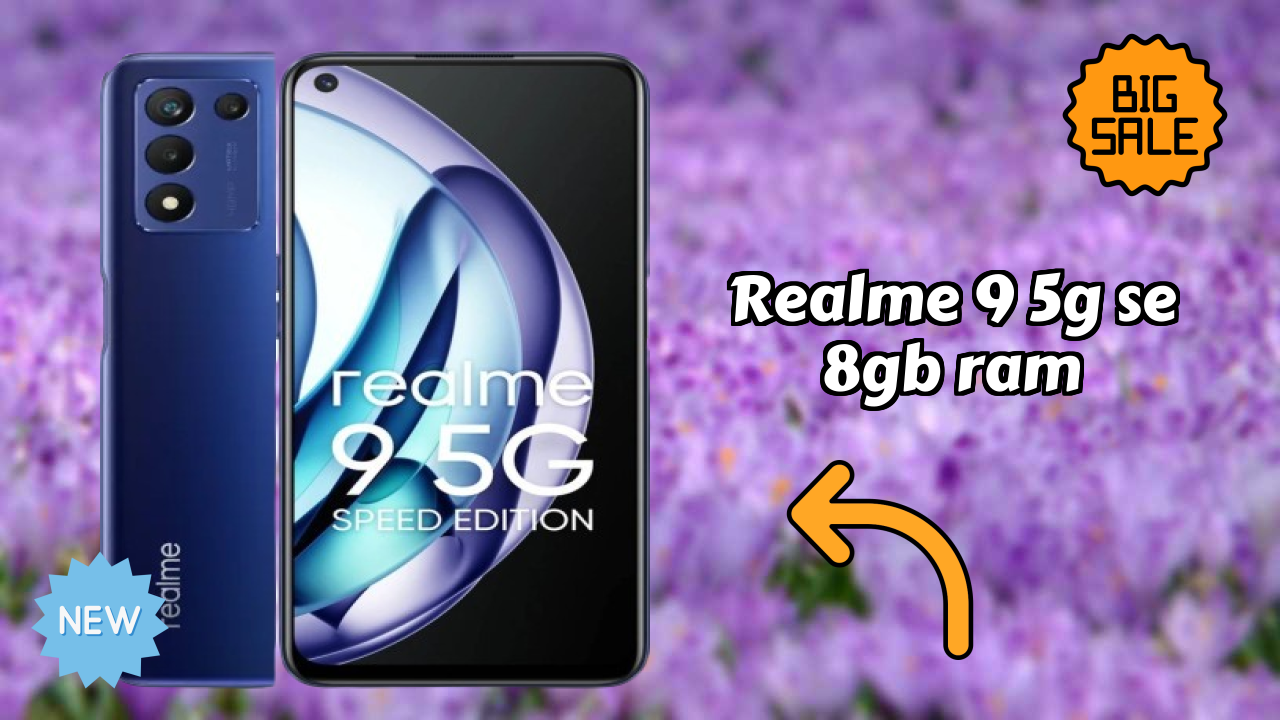 Realme 9 5G SE 8GB RAM vs Samsung Galaxy: Complete Compare