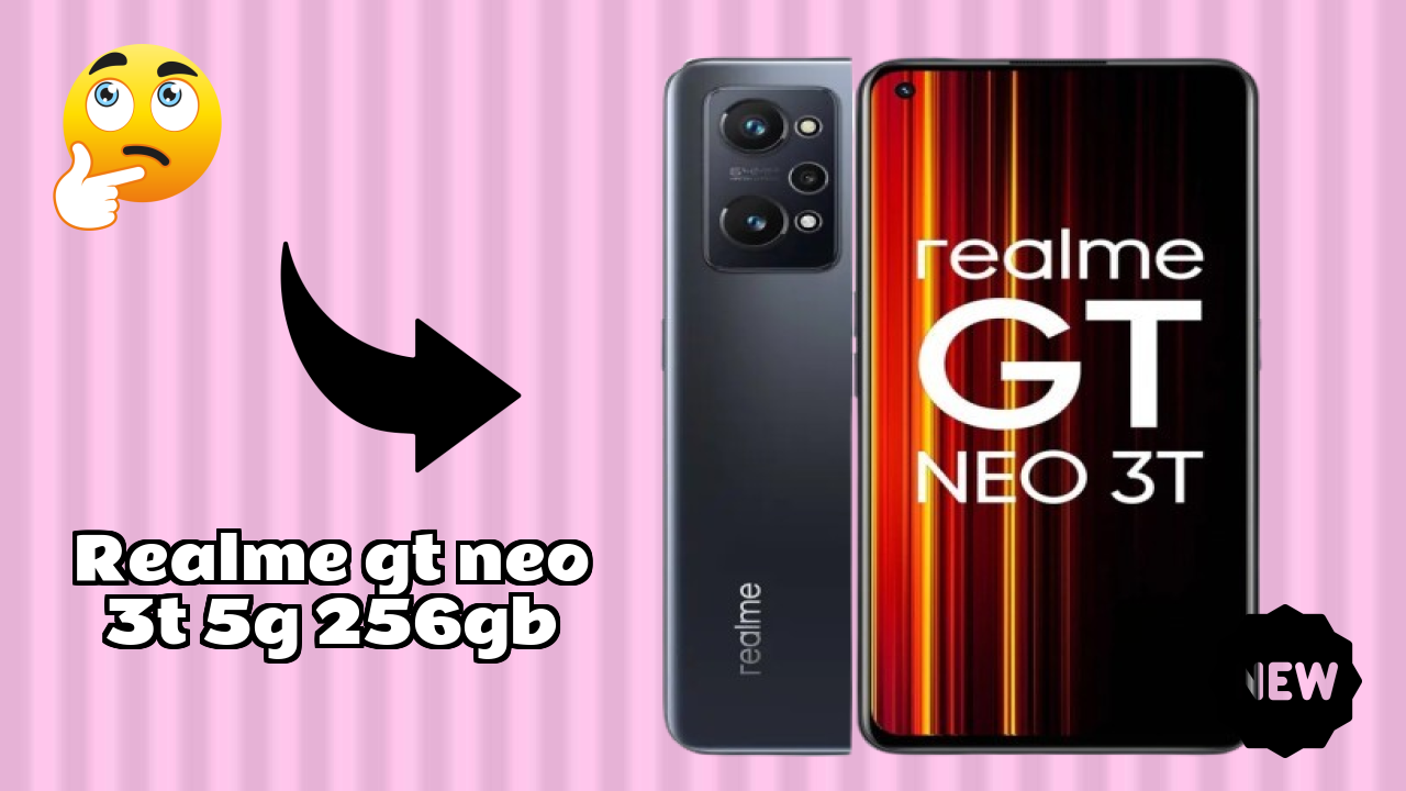 Realme GT Neo 3T 5G 256GB Price Drop: Now at ₹33,999 Only