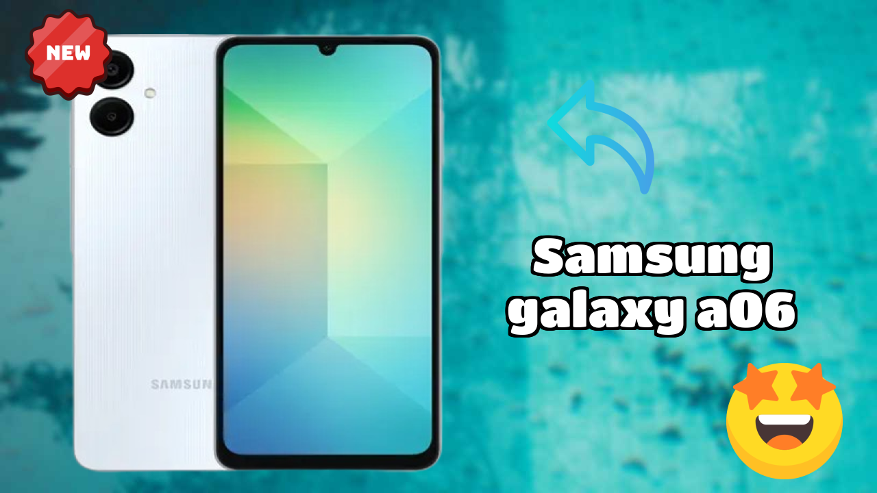 Samsung Galaxy A06 vs Samsung: Complete Feature Compare