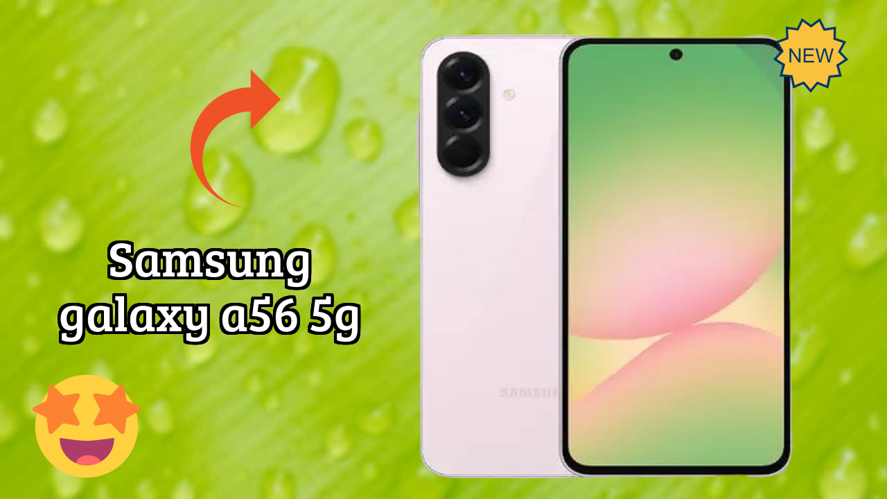 Samsung Galaxy A56 5G vs Competition: Detailed Feature Compare