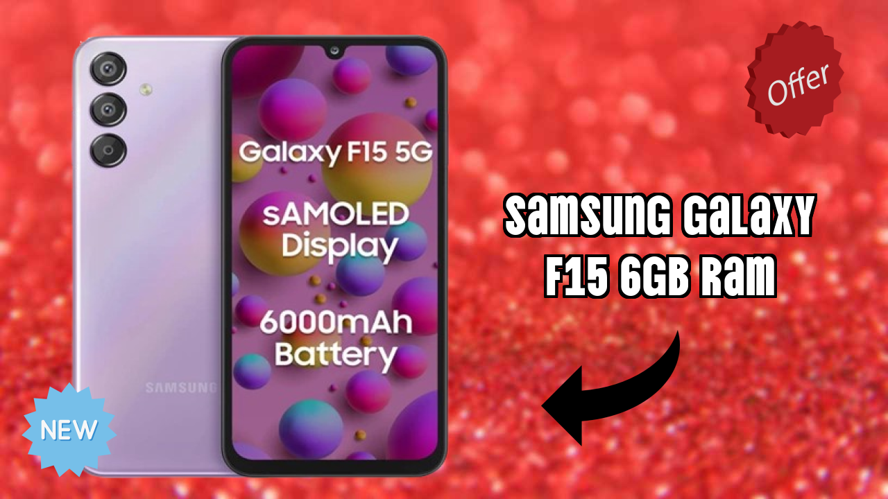 Samsung Galaxy F15 6GB RAM Price: ₹16,999 - Worth the Investment?
