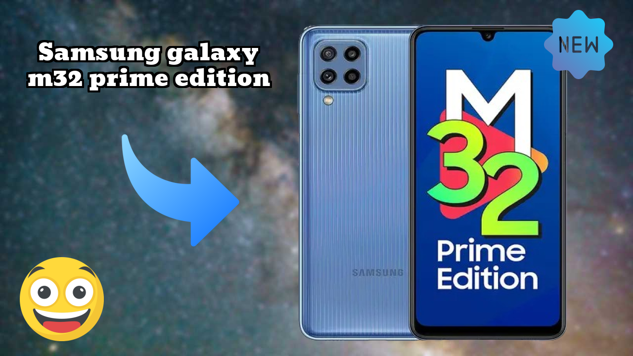 Samsung Galaxy M32 Prime Edition Display Quality: Super AMOLED Explained