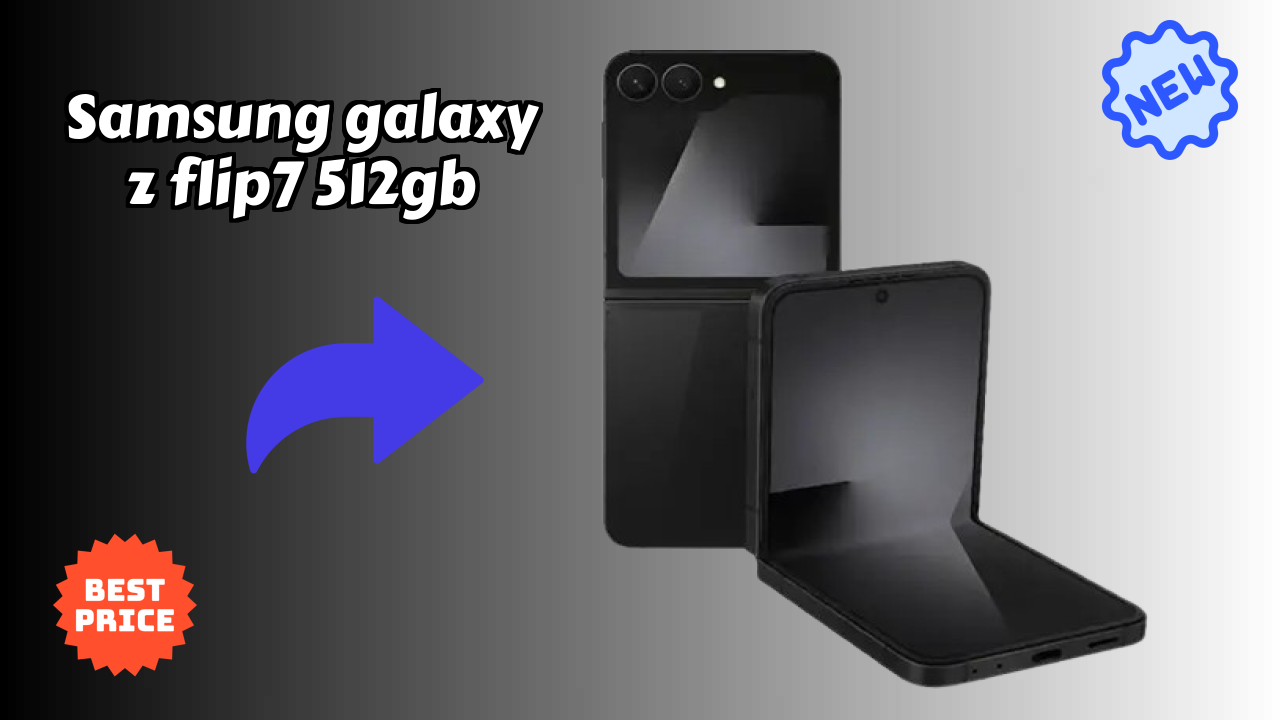 Samsung Galaxy Z Flip7 512GB Complete Review: Everything You Need to Know