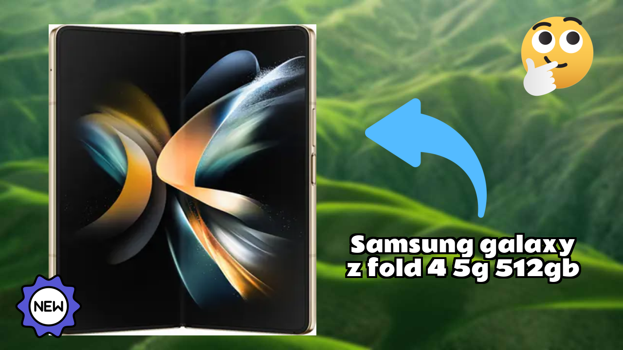 Best Samsung Galaxy Z Fold 4 5G 512GB Deals - Price Dropped to ₹149,999 Only!