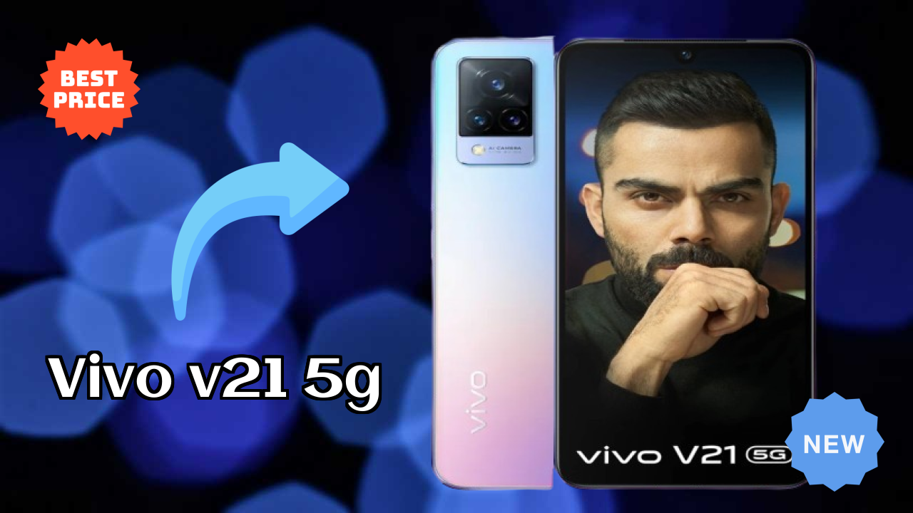 Vivo V21 5G Price: ₹27,990 - Complete Analysis