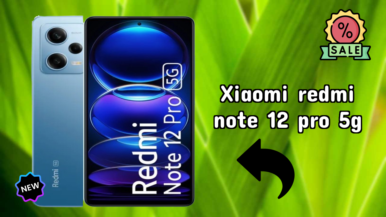 Xiaomi Redmi Note 12 Pro 5G Price Drop: Available at Just ₹15,999